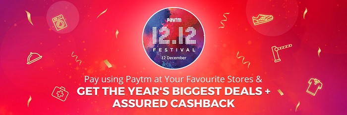 India Desire : Paytm 12.12 Festival Sale: Get Assured Cashback At Various Store On Paying Via Paytm